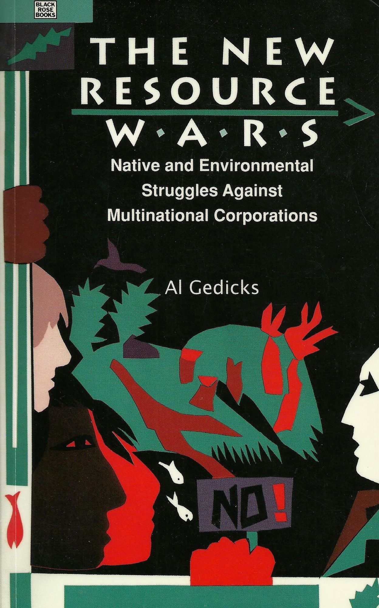 New resource Wars: Native Struggles Against Multinational Corporations