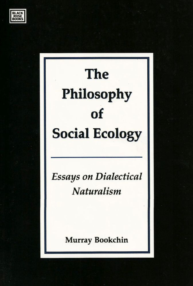 The Philosophy of Social Ecology