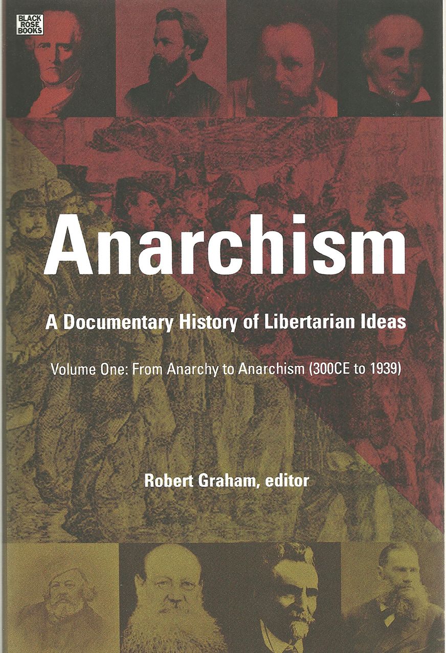 Anarchism: A Documentary History of Libertarian Ideas, Volume One