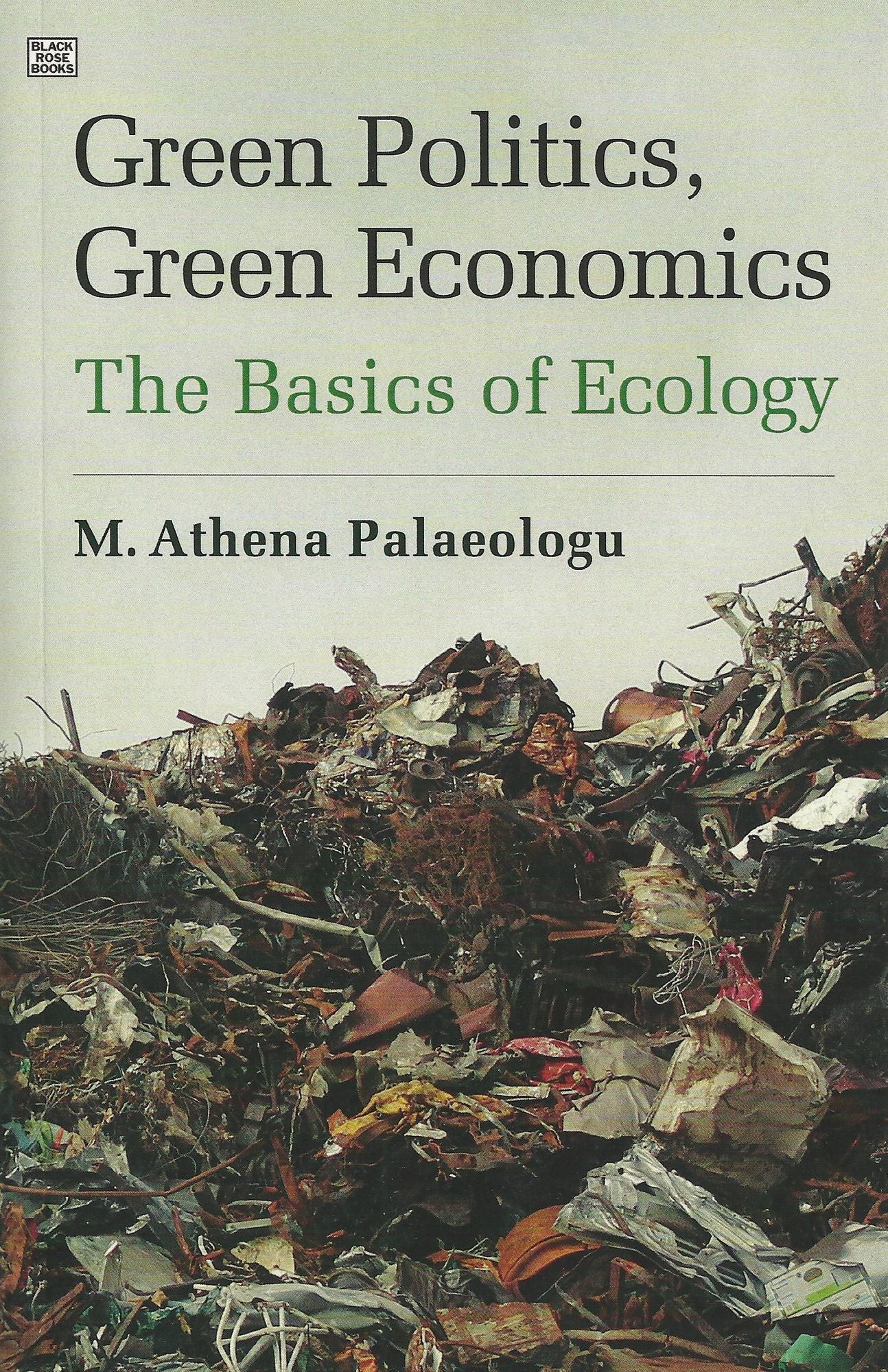 Green Politics, Green Economics: The Basics of Ecology