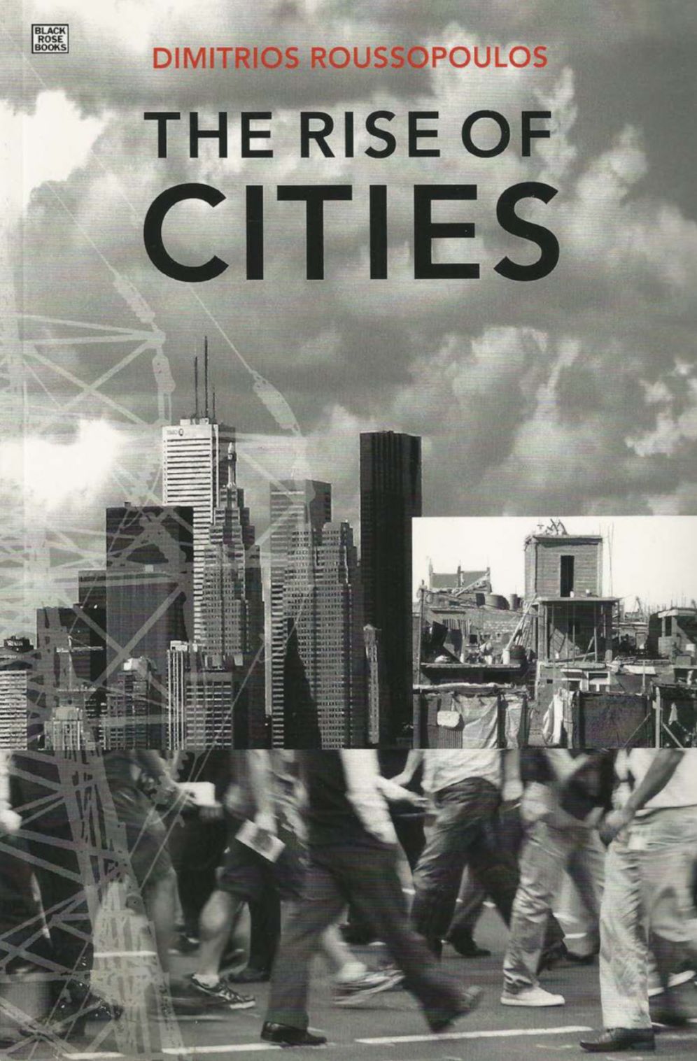 The Rise of Cities: Montreal, Toronto, Vancouver and Other Cities