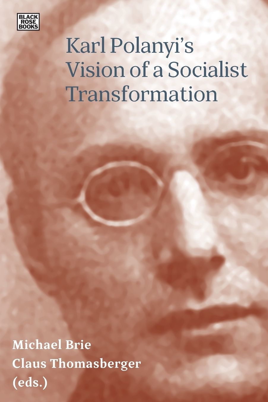 Karl Polanyi's Vision of a Socialist Transformation