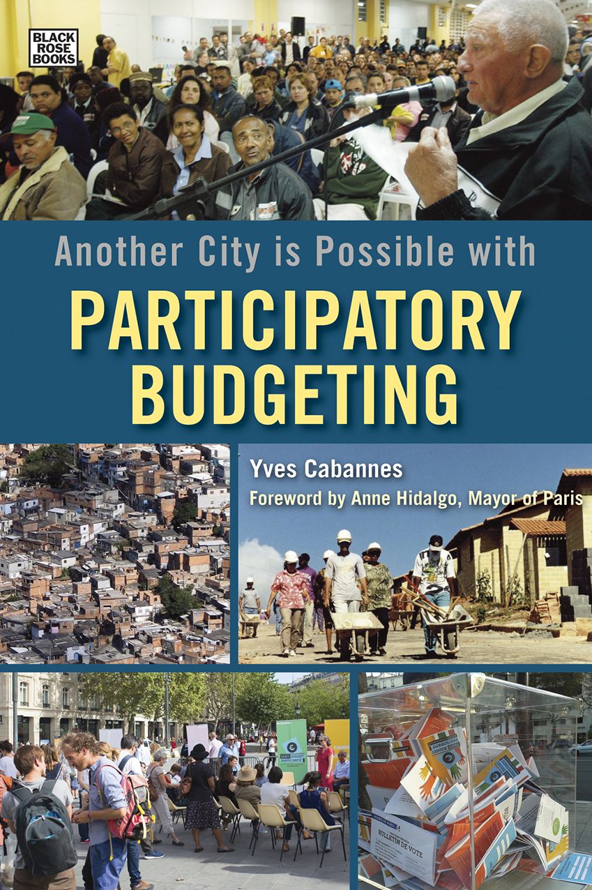 Another City is Possible: Alternatives to the City as Commodity: Participatory Budgeting