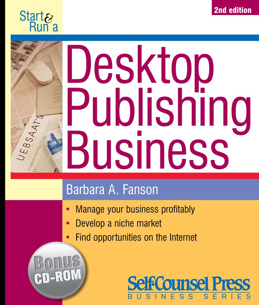 Start and Run a Desktop Publishing Business