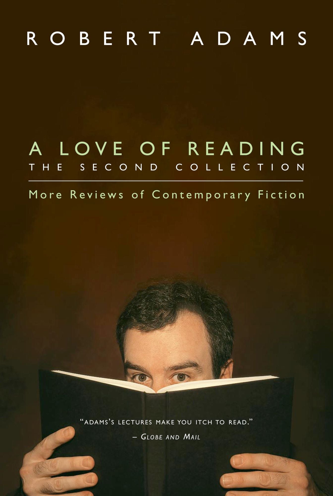 A Love of Reading, The Second Collection: More Reviews of Contemporary Fiction
