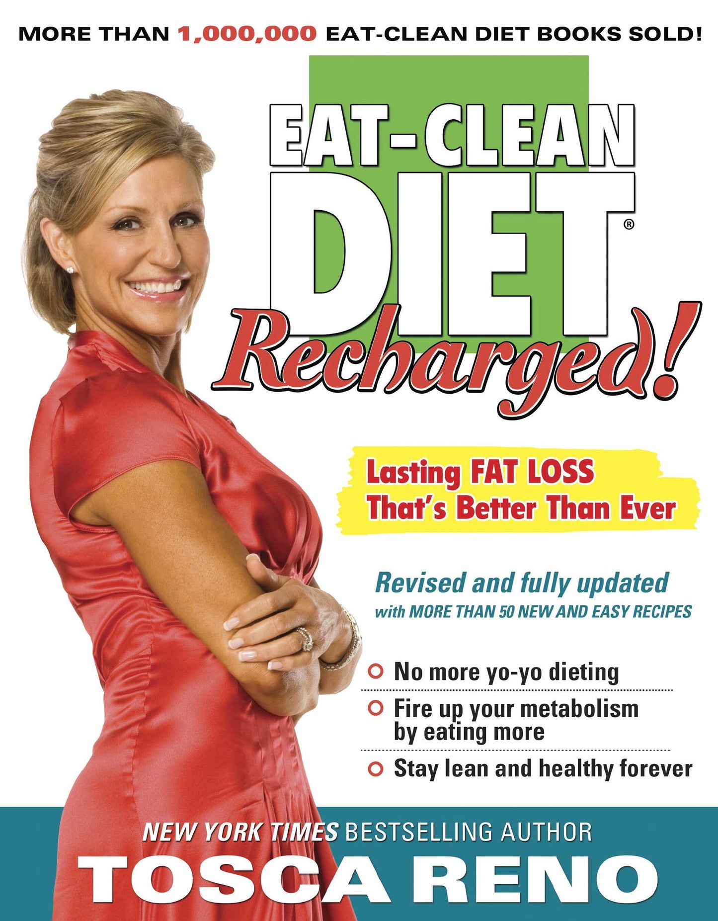 The Eat-Clean Diet Recharged!: Lasting Fat Loss That's Better than Ever
