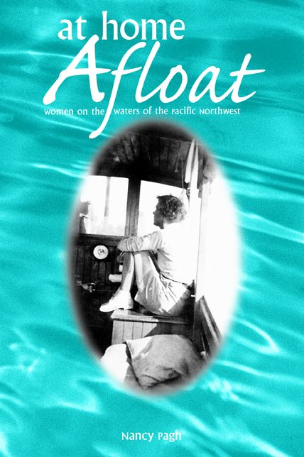 At Home Afloat: Women on the Waters of the Pacific Northwest