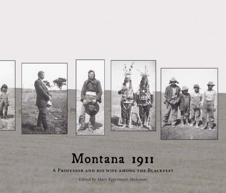 Montana 1911: A Professor and His Wife among the Blackfeet