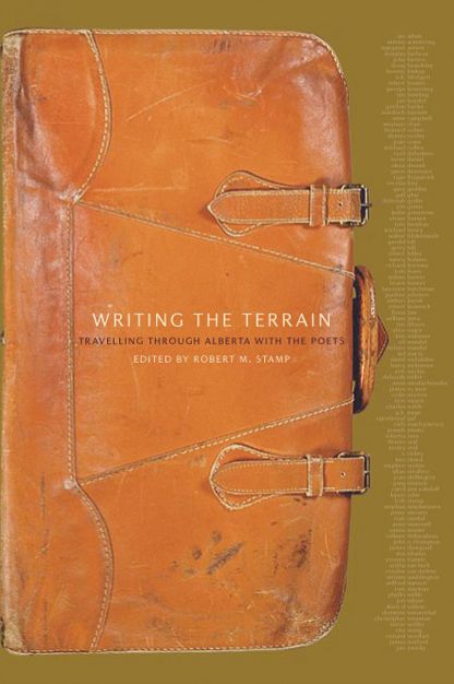 Writing the Terrain: Travelling Through Alberta with the Poets