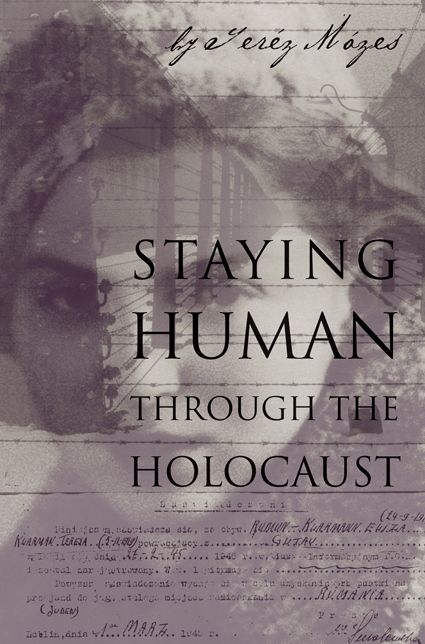 Staying Human Through the Holocaust