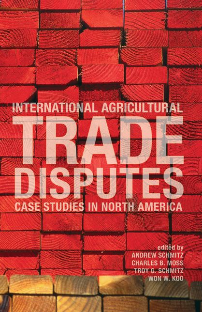 International Agricultural Trade Disputes: Case Studies in North America