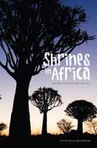 Shrines in Africa: History, Politics, and Society
