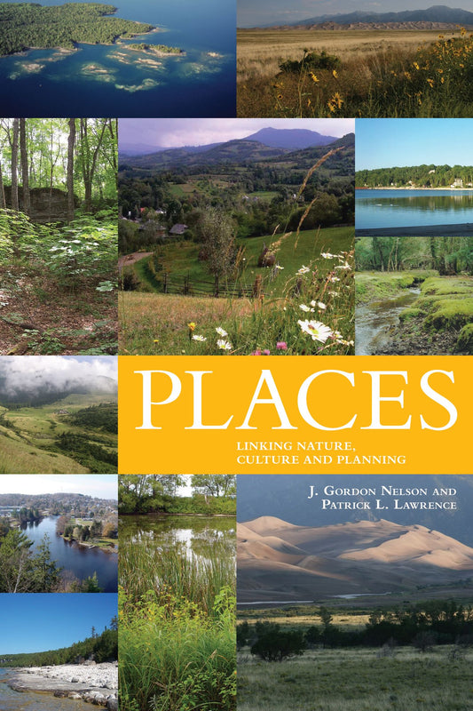 Places: Linking Nature and Culture for Understanding and Planning