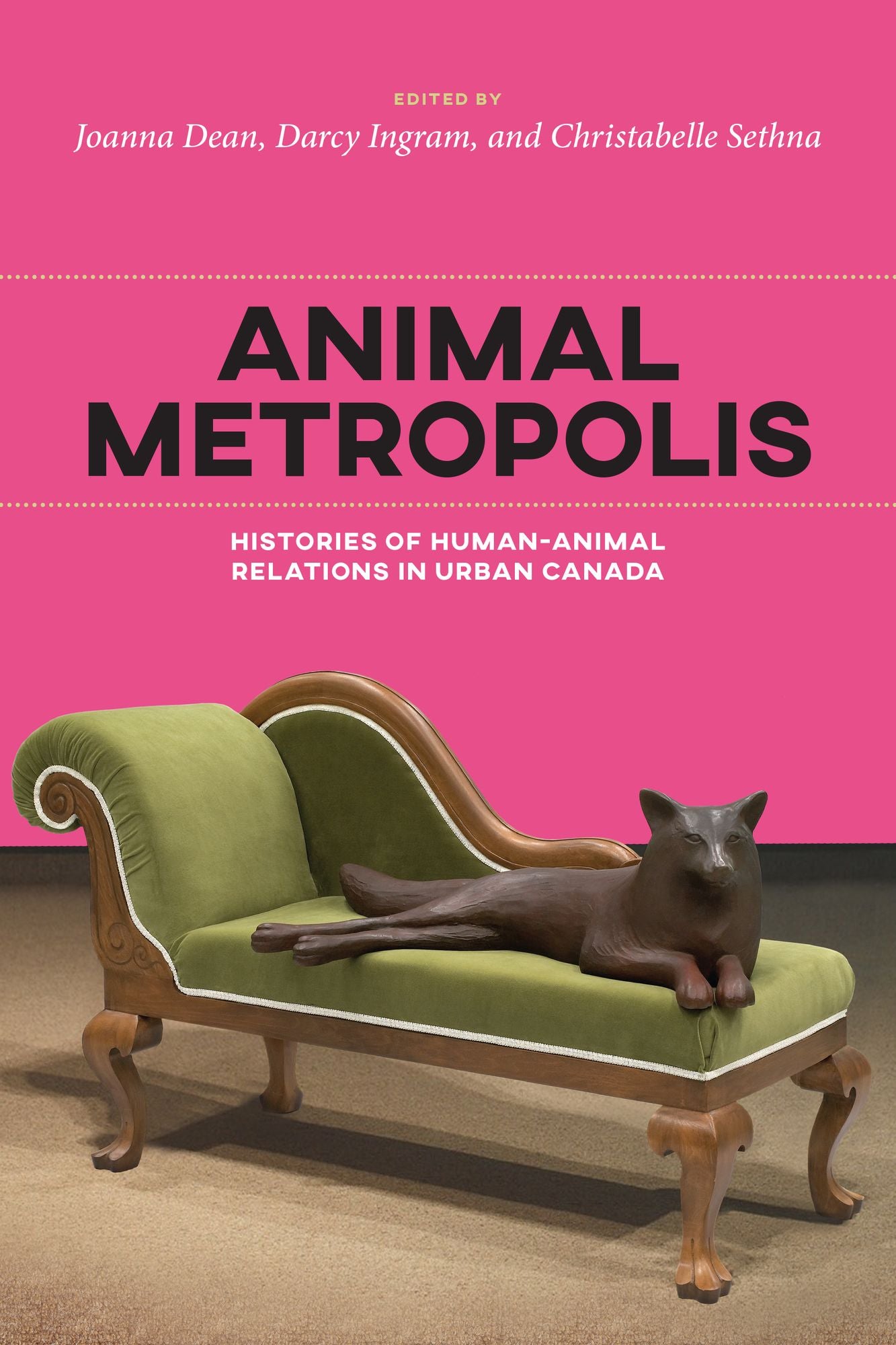 Animal Metropolis: Histories of Human-Animal Relations in Canada