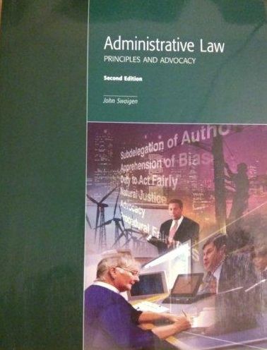 Adminstrative Law: Principles and Advocacy