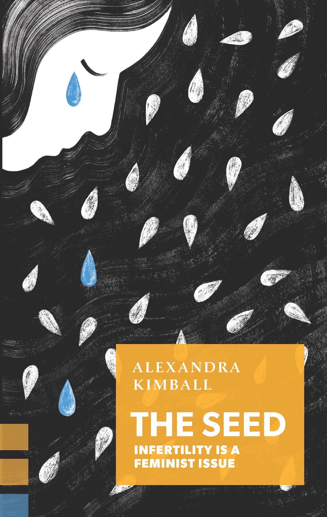 The Seed: How the Feminist Movement Fails Infertile Women