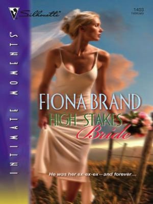 High-Stakes Bride (Silhouette Intimate Moments #1403)