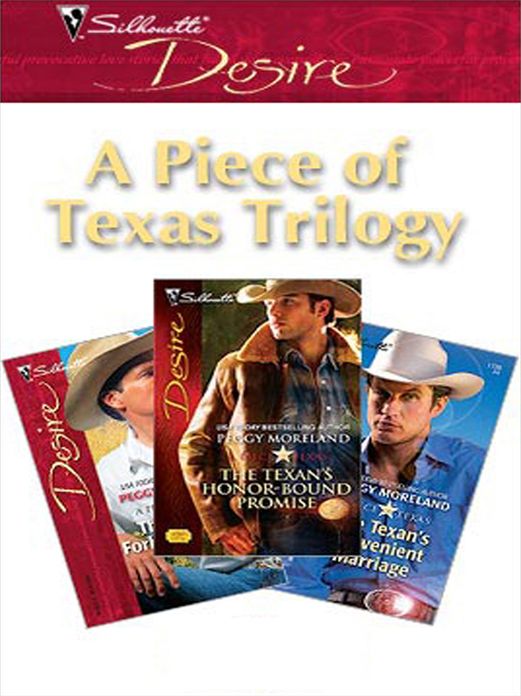 A Piece Of Texas Trilogy: The Texan's Forbidden AffairThe Texan's Convenient MarriageThe Texan's Honor-Bound Promise