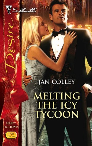 Melting the Icy Tycoon (Silhouette Desire #1770)