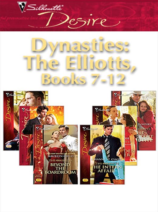 Dynasties: The Elliotts Miniseries: Under Deepest CoverMarriage TermsThe Intern AffairForbidden MergerThe Expectant ExecutiveBeyond the Boardroom