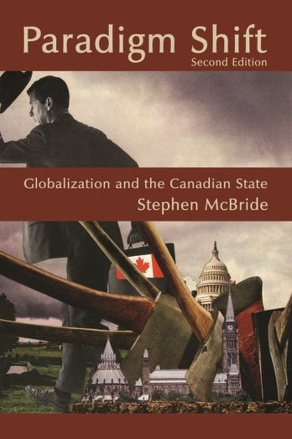 Paradigm Shift: Globalization and the Canadian State