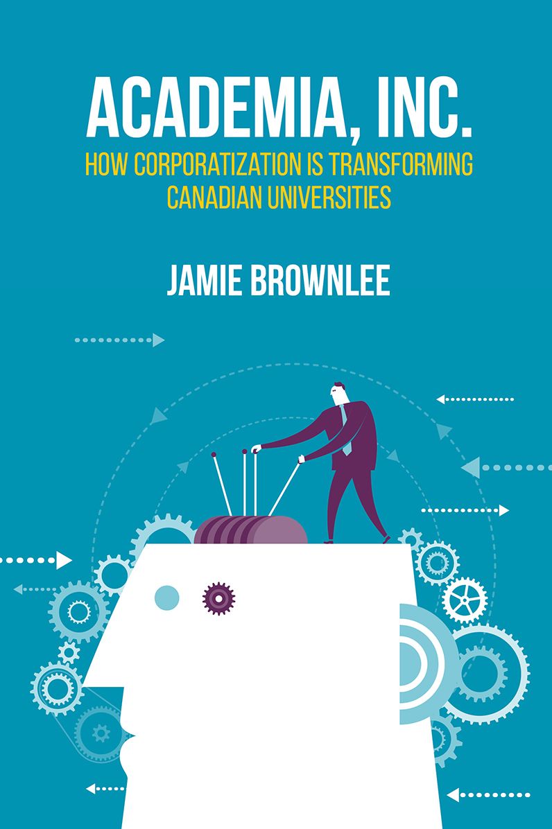 Academia Inc.: How Corporatization Is Transforming Canadian Universities