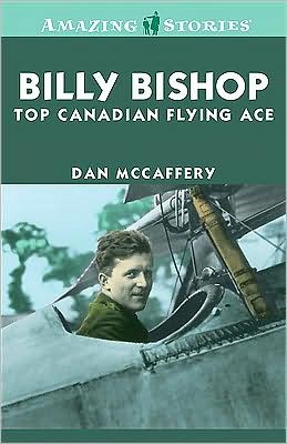 Billy Bishop: Top Canadian Flying Ace