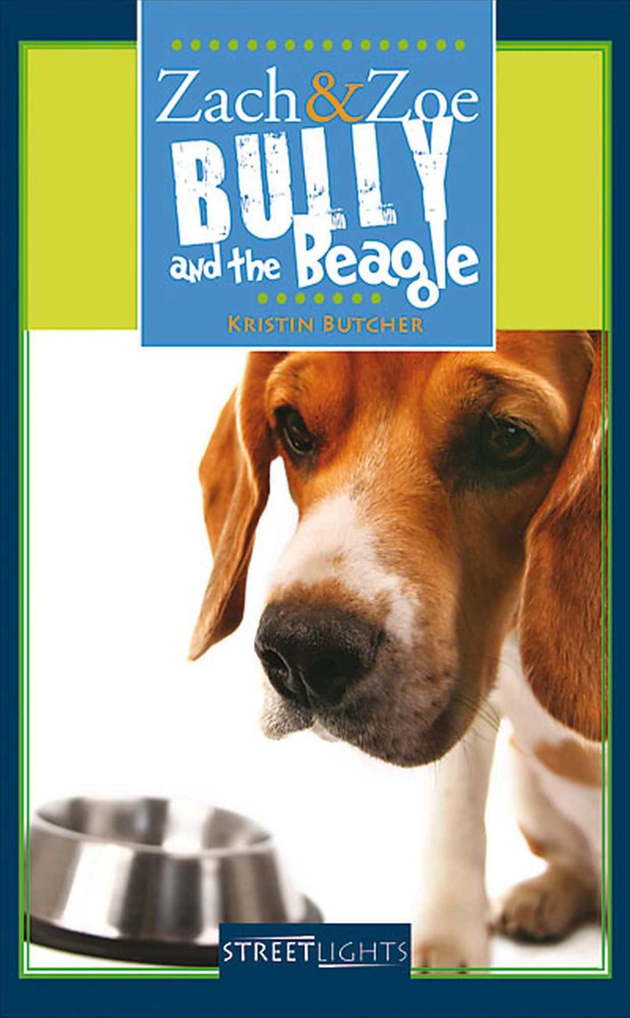 Zach & Zoe: Bully and the Beagle