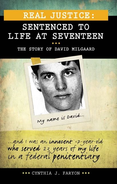 Real Justice: Sentenced to Life at Seventeen: The Story of David Milgaard