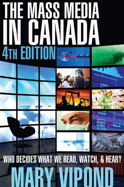 XThe Mass Media in Canada: Fourth Edition