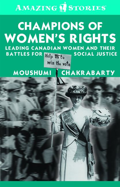XChampions of Women's Rights: Leading Canadian women and their battles for social justice