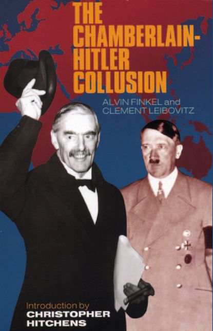 XThe Chamberlain-Hitler Collusion