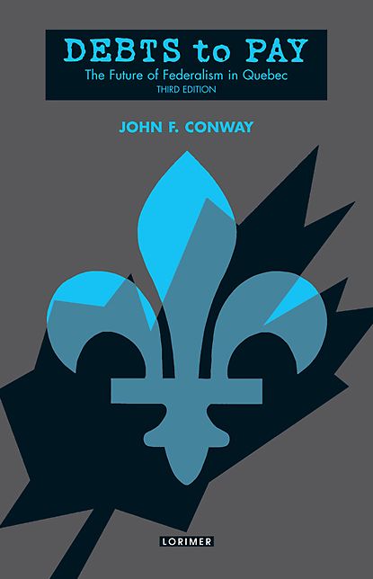 XDebts to Pay: English Canada and Quebec from the Conquest to the Referendum
