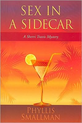 Sex in a Sidecar: A Sherri Travis Mystery