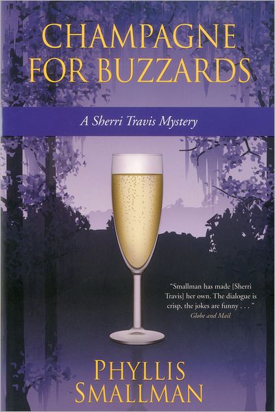 Champagne for Buzzards: A Sherri Travis Mysteryy