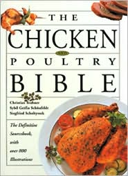 The Chicken and Poultry Bible