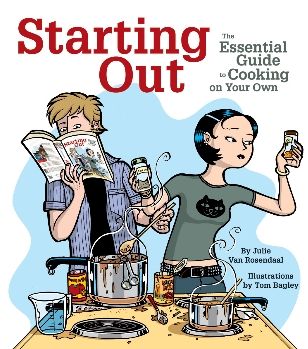 Starting Out: The Essential Guide to Cooking on Your Own