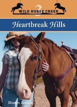 Heartbreak Hills (Wild Horse Creek Series)