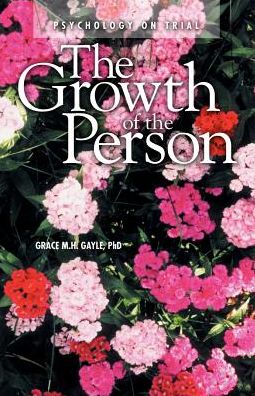 Growth of the Person: Psychology on Trial