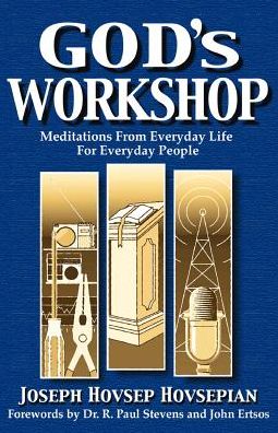 God's Workshop: Meditations from Everyday Life for Everyday People