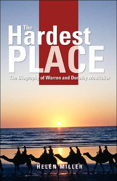 The Hardest Place: The Biography of Warren & Dorothy Modricker