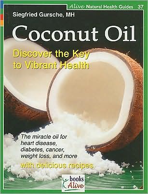 Coconut Oil: Discover the Key to Vibrant Health