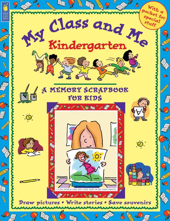 My Class and Me: Kindergarten