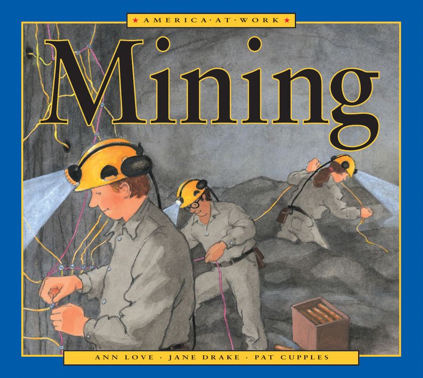 America at Work: Mining