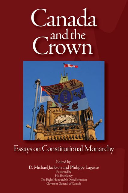 Canada and the Crown: Essays in Constitutional Monarchy