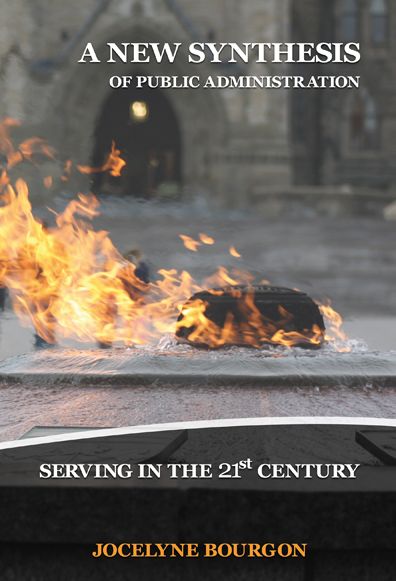 A New Synthesis of Public Administration: Serving in the 21st Century