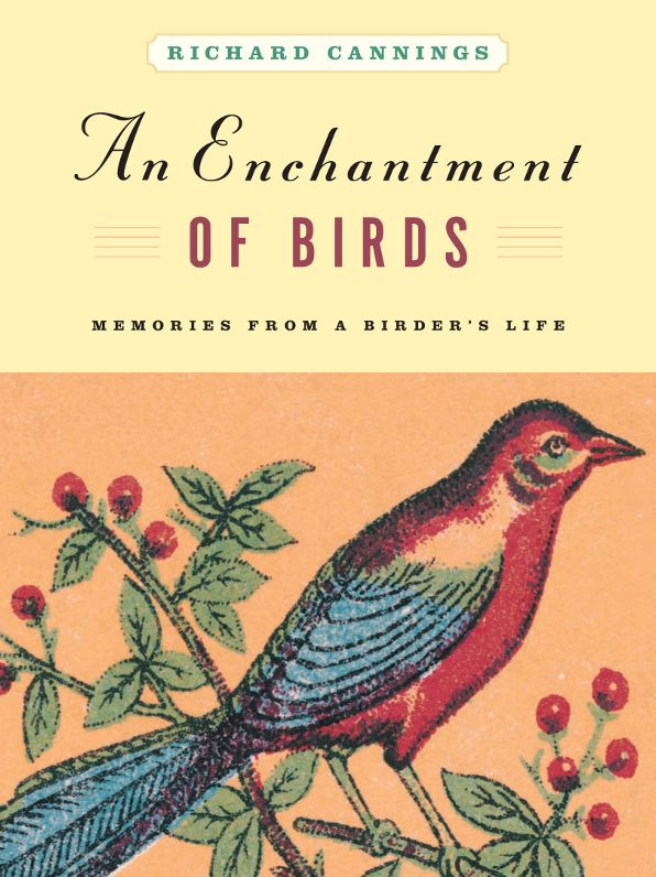 Enchantment of Birds: Memories from a Birder's Life