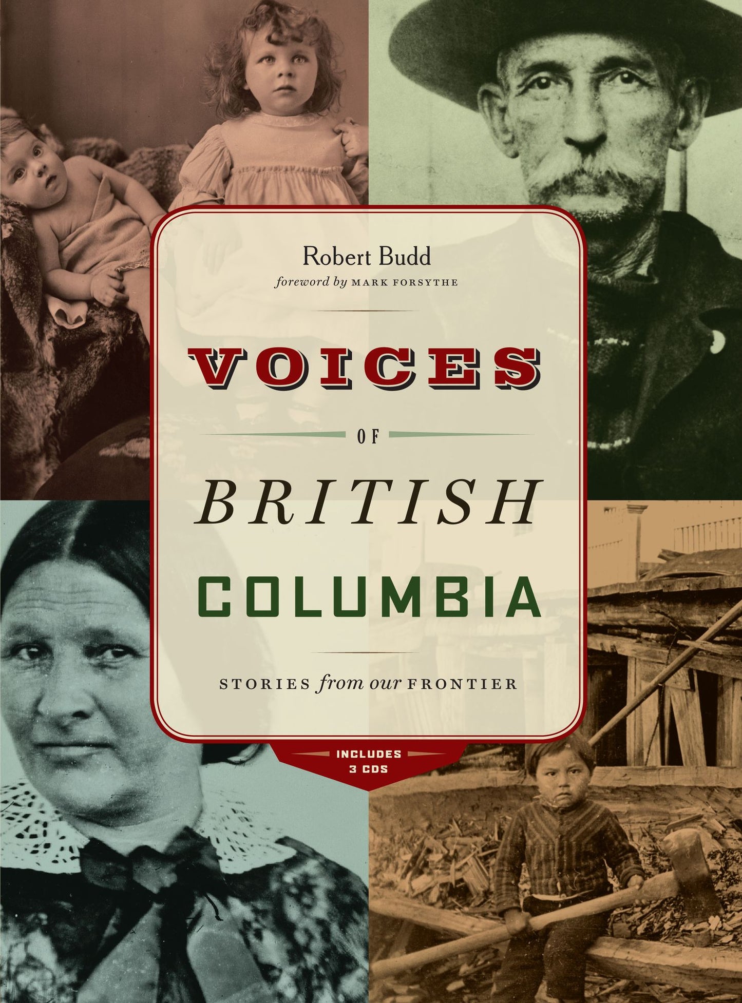 Voices of British Columbia: Stories from Our Frontier