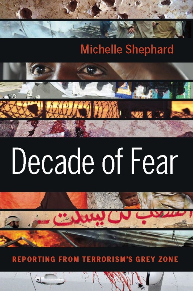 Decade of Fear: Reporting from Terrorism's Grey Zone