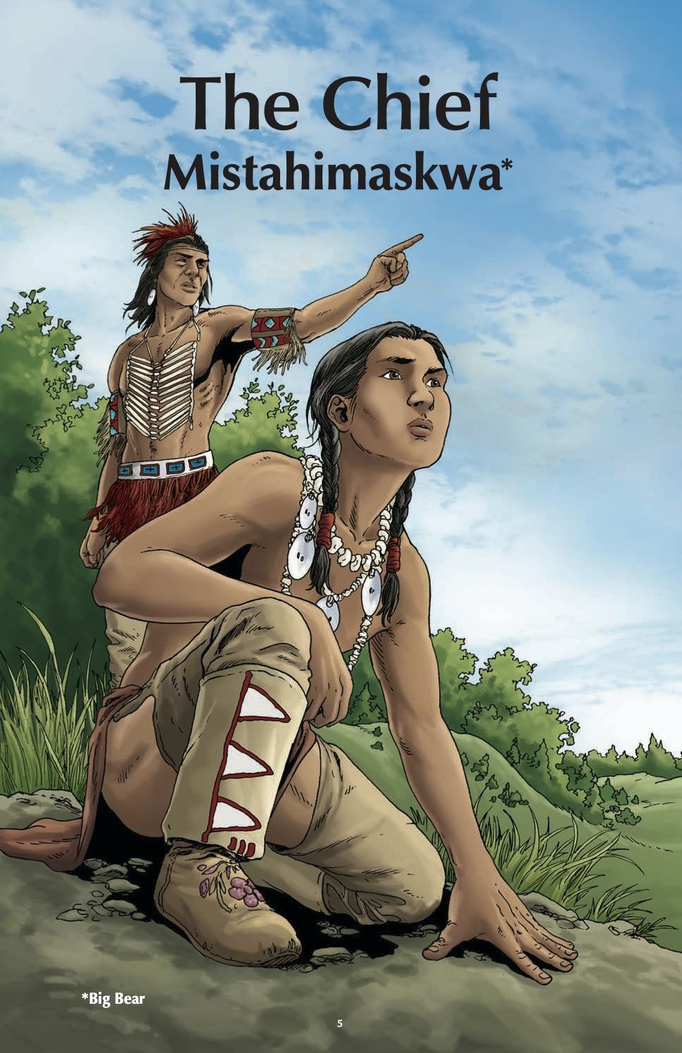 The Chief: Mistahimaskwa